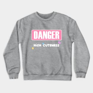 Danger Crewneck Sweatshirt